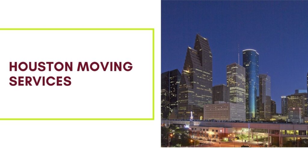 Affordable Houston Local or Long-distance Commercial and Residential Moving Services